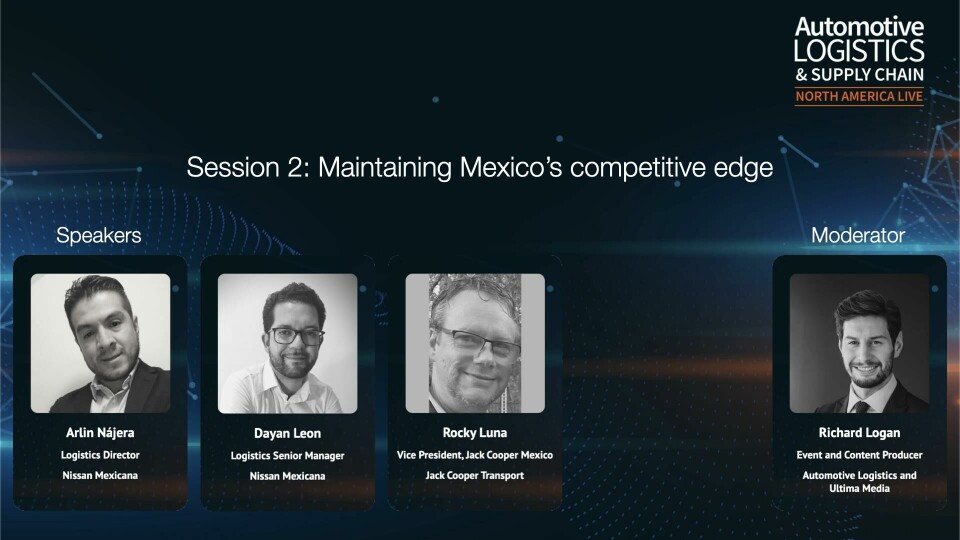 Watch: Maintaining Mexico’s competitive edge in supply chain Maintaining Mexico’s Competitive Edge in supply chain with Nissan and Jack Cooper