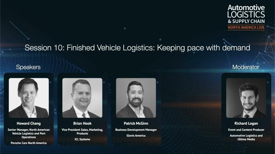 Watch: Ensuring finished vehicle logistics keeps pace with demand Howard Chang Porsche North America, Brian Hook ICL Systems, Patrick McGinn Glovis America